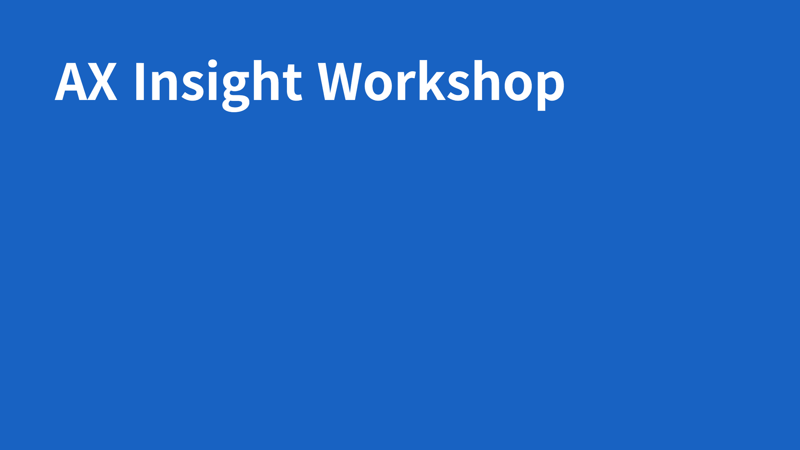 AX Insight Workshop